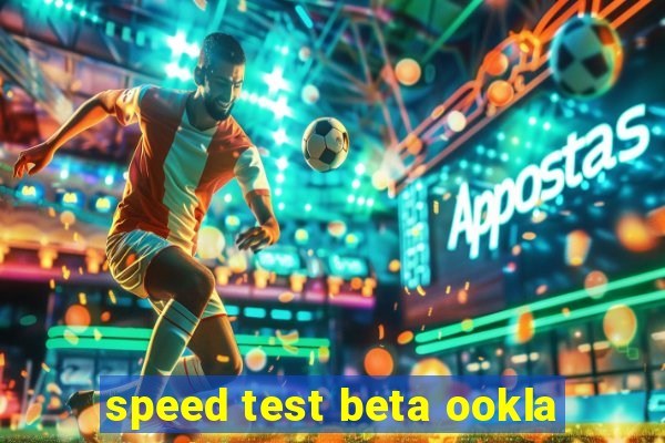 speed test beta ookla